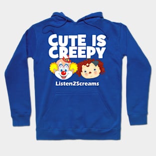 Cute is creepy horror Hoodie